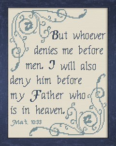 Whoever Denies Me - Matthew 10:33<